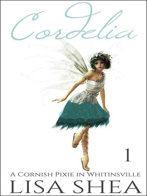 cover image of Cordelia--A Cornish Pixie in Whitinsville